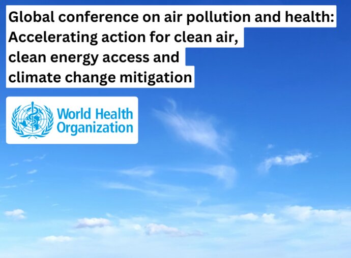 WHO Global Conference on Air Pollution and Health 2025 WHO Global Conference on Air Pollution and Health 2025